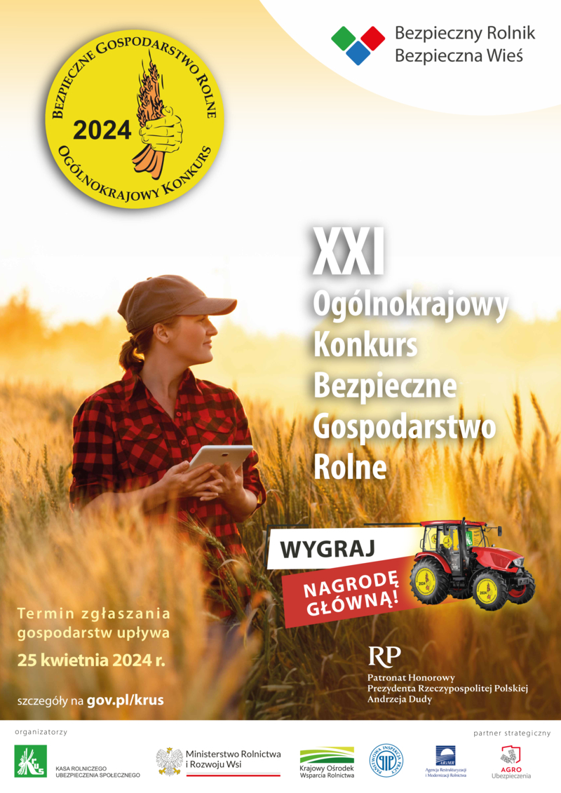 XXI Ogólnopolski Konkurs "Bezpieczne Gospodarstwo Rolne"