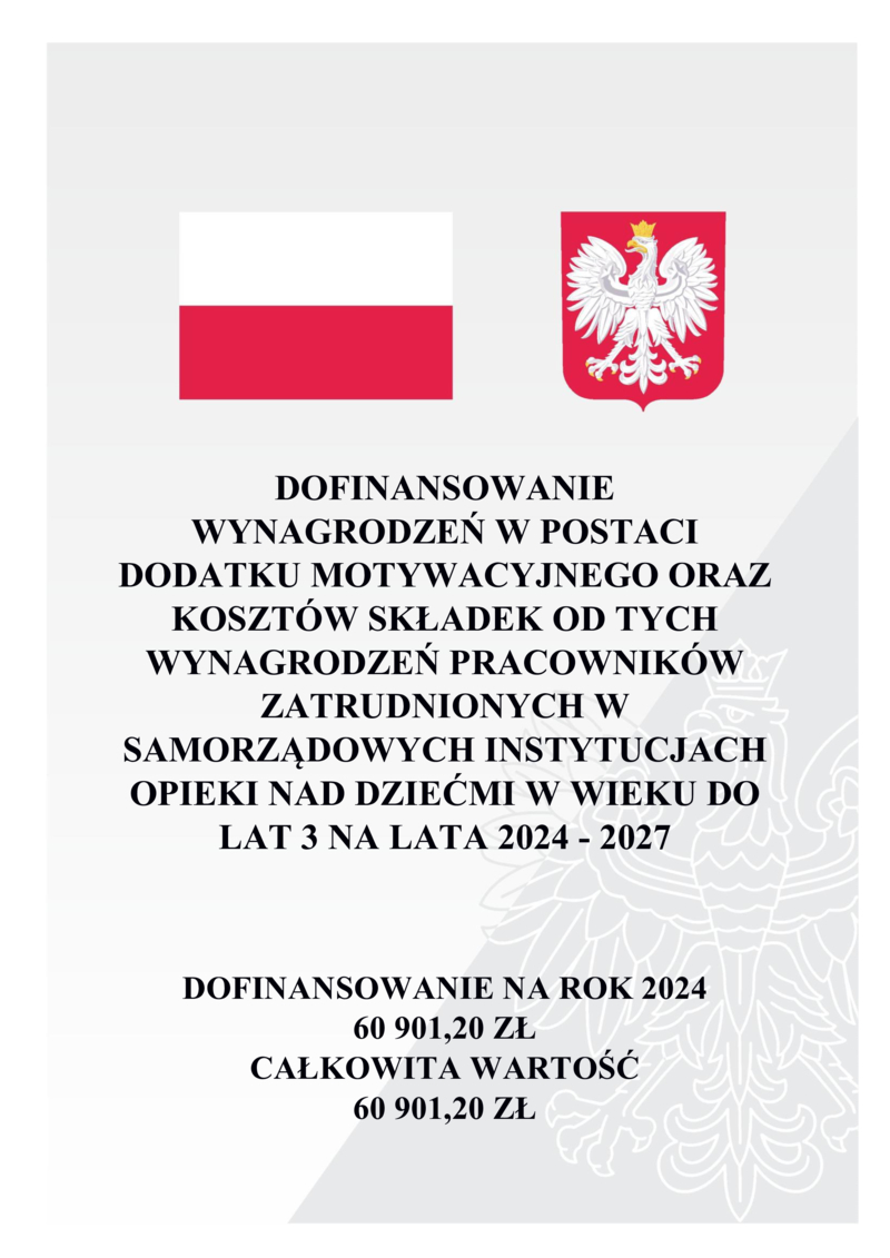 Rządowy program „Dofinansowanie wynagrodzeń w postaci dodatku motywacyjnego oraz kosztów składek od tych wynagrodzeń pracowników zatrudnionych w samorządowych instytucjach opieki bad dziećmi do lat 3 na lata 2024–2027”.