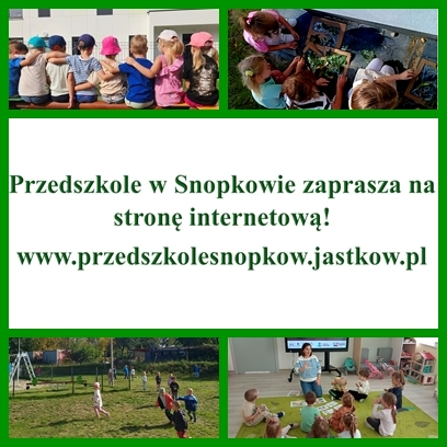 W Przedszkolu w Snopkowie, aktywnie działamy, na stronę internetową Państwa zapraszamy!